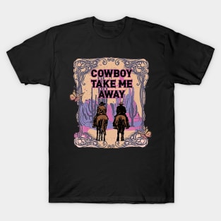 Vintage Graphic Cowboy Take Me Away Western Cowboy T-Shirt